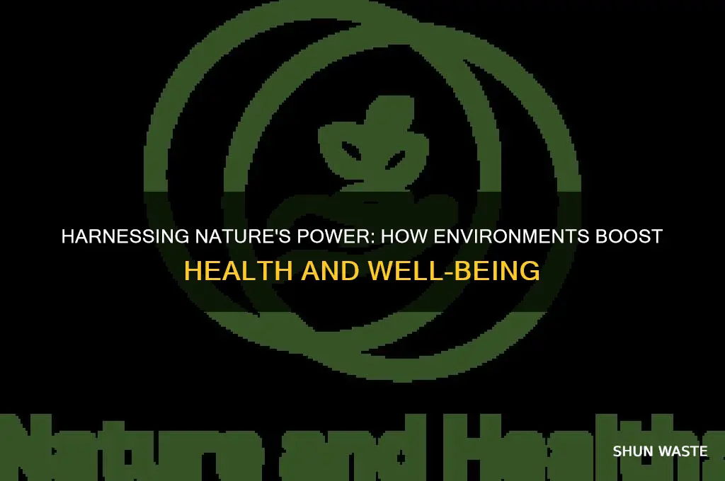 how can the environment be used to promote health