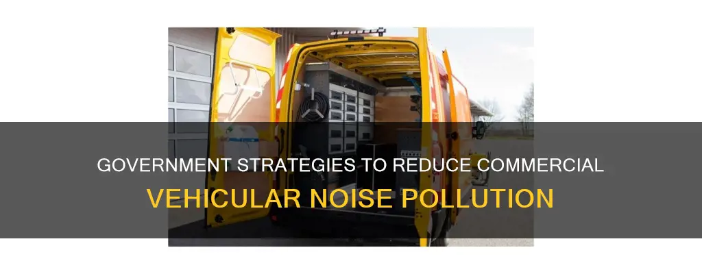 how can the government reduce commercial vehicular noise pollution