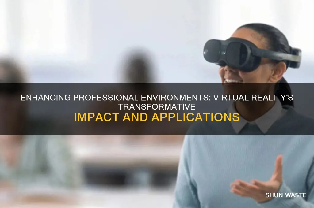 how can virtual reality help in professional environments