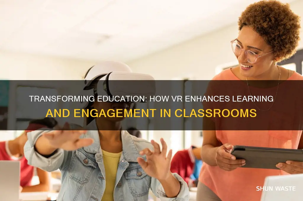 how can vr help in a educayional environment