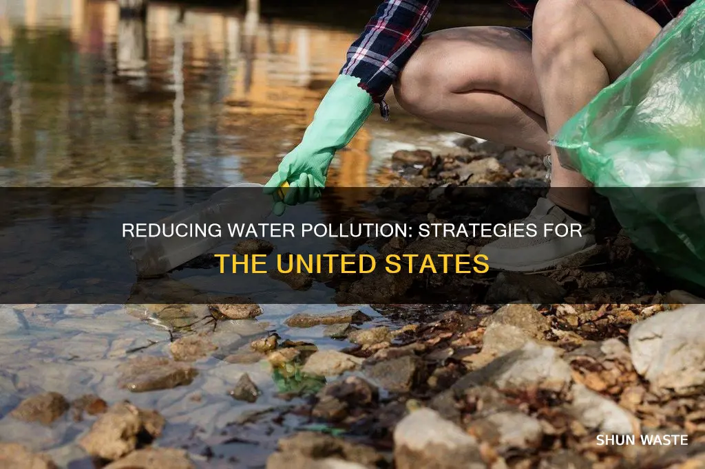 how can water pollution be reduced in the united states