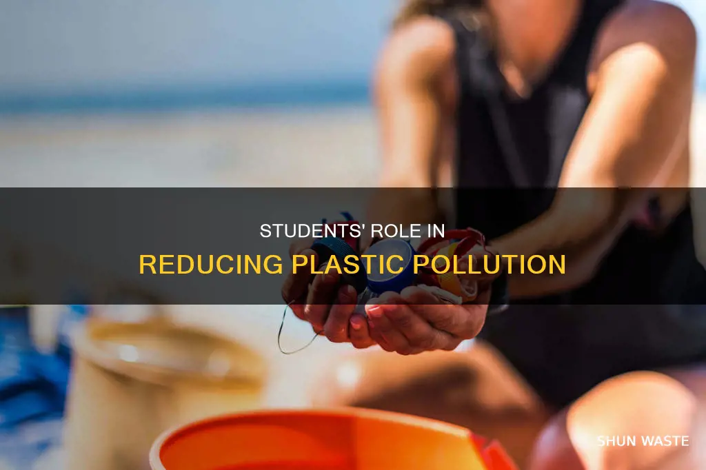 how can we as students help in reducing plastic pollution