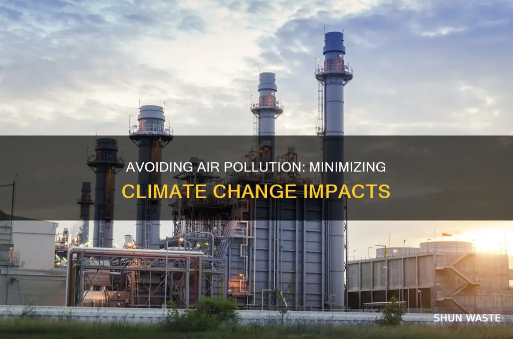 how can we avoid air pollution to minimize climate change