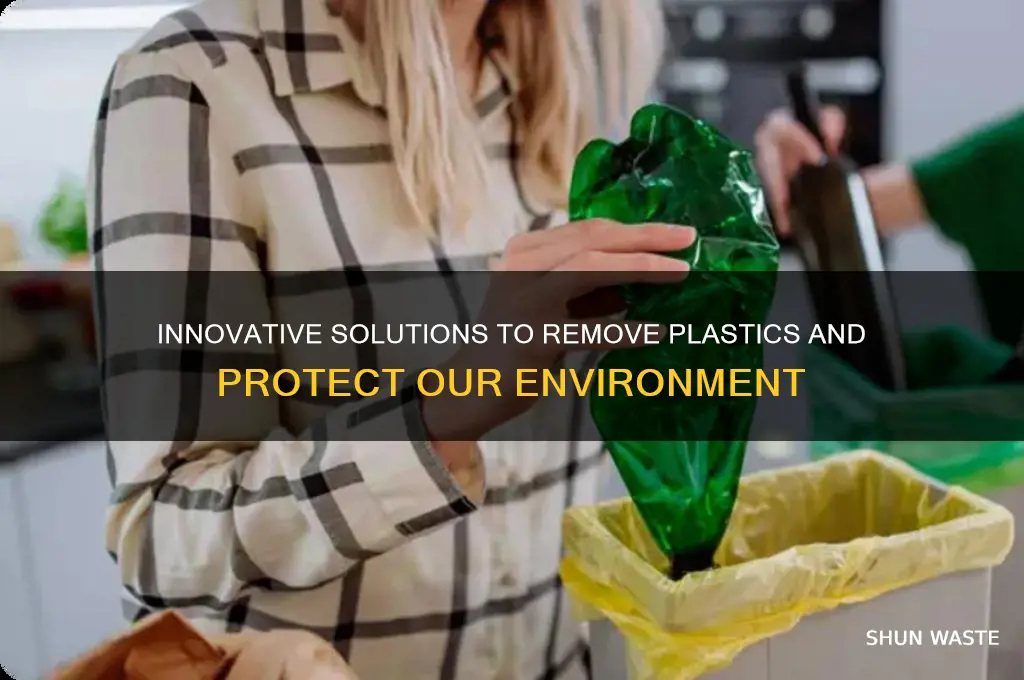 how can we get plastics out of the environment