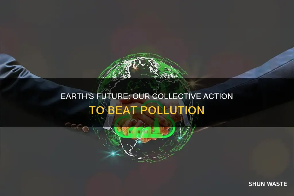 how can we help save the earth from pollution