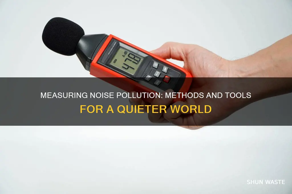 how can we measure noise pollution