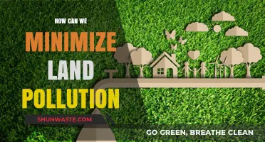 Strategies to Reduce Land Pollution: A Comprehensive Guide