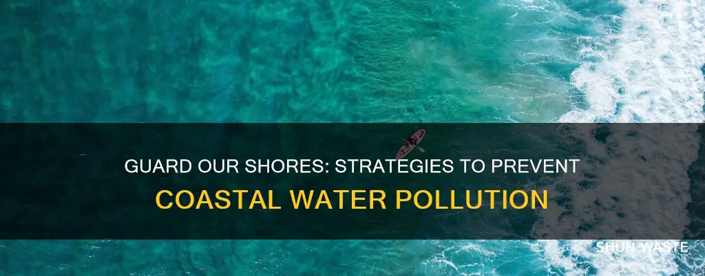 how can we prevent coastal water pollution