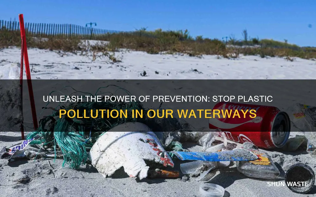 how can we prevent plastic pollution in our waterways