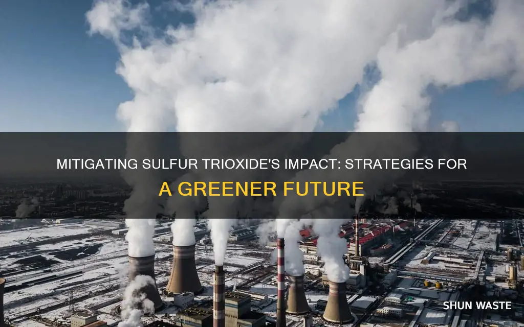 how can we prevent sulfur trioxide from causing pollution