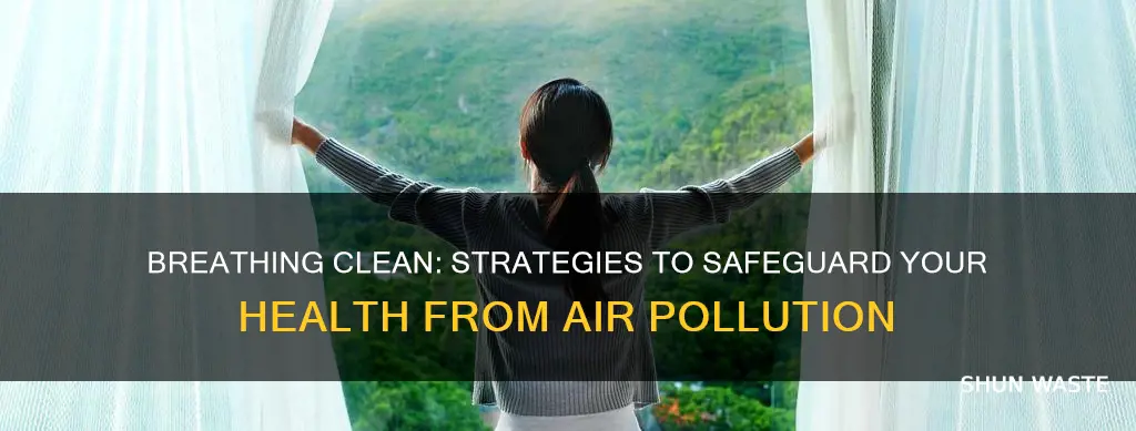 how can we protect our health from air pollution