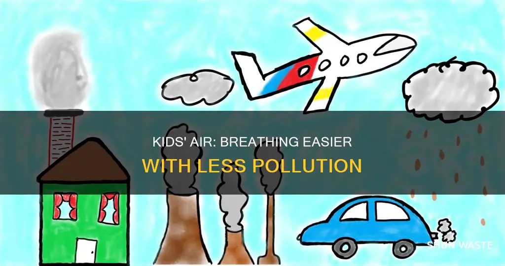 how can we reduce air pollution for kids