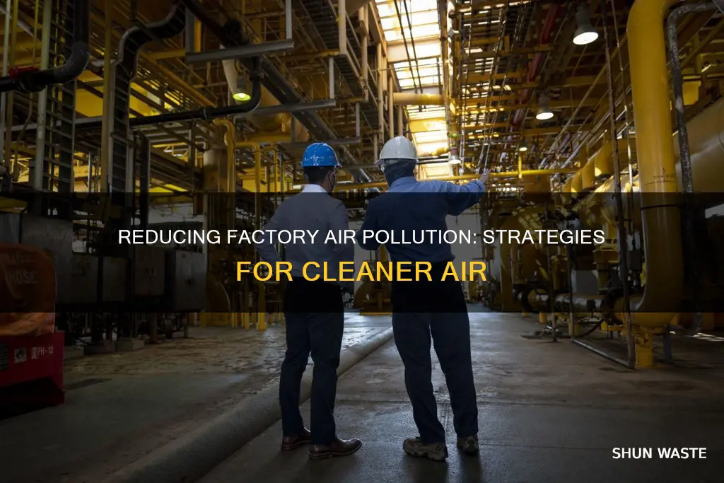 how can we reduce air pollution from factories