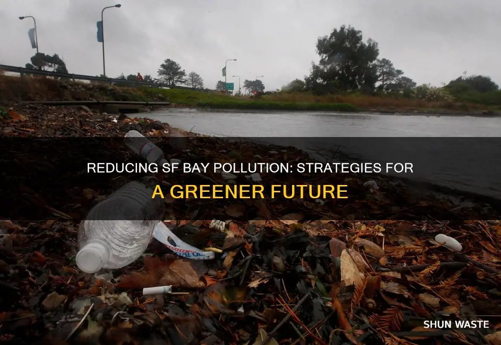 how can we reduce pollution in the sf bay