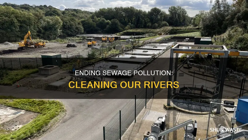 how can we stop sewage polluting rivers