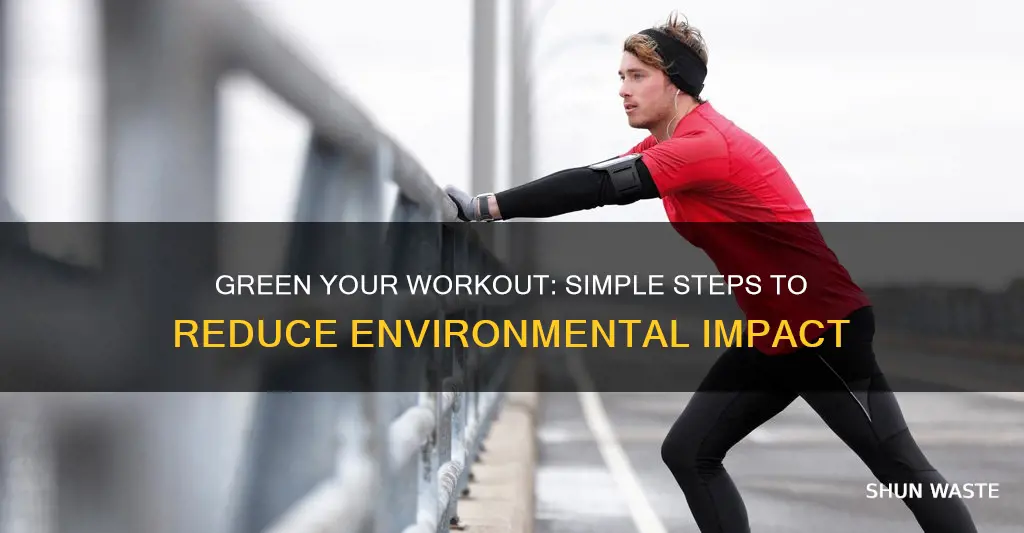 how can you decrease pollution in your physical activity environment