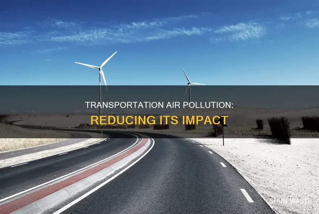 how can you reduce air pollution arising from transportation brainly