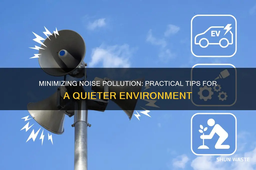 how can you reduce noise pollution