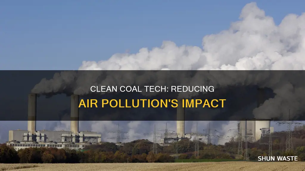 how clean coal technologies can reduce air pollution from coal