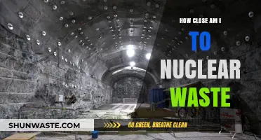 Living Near Nuclear Waste: Assessing Your Proximity and Potential Risks
