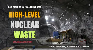 Living Near Nuclear Waste: How Close Are Americans?