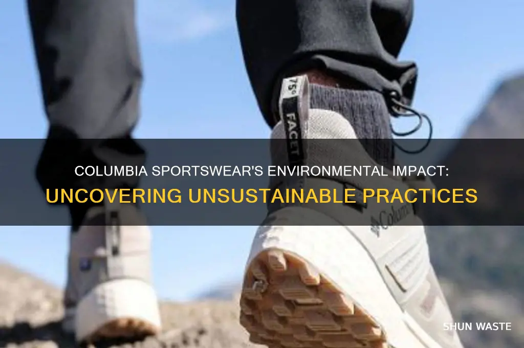 how columbia sportwar isnt good for the environment