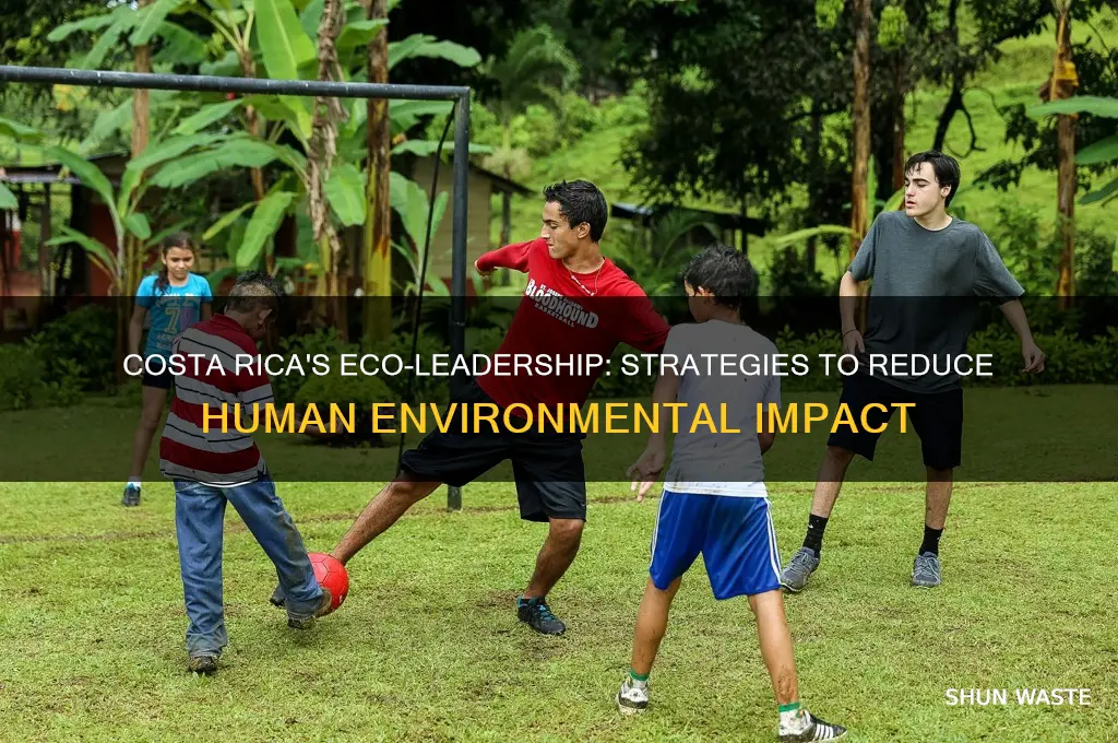 how costa rica minimizes humans impact on the environment