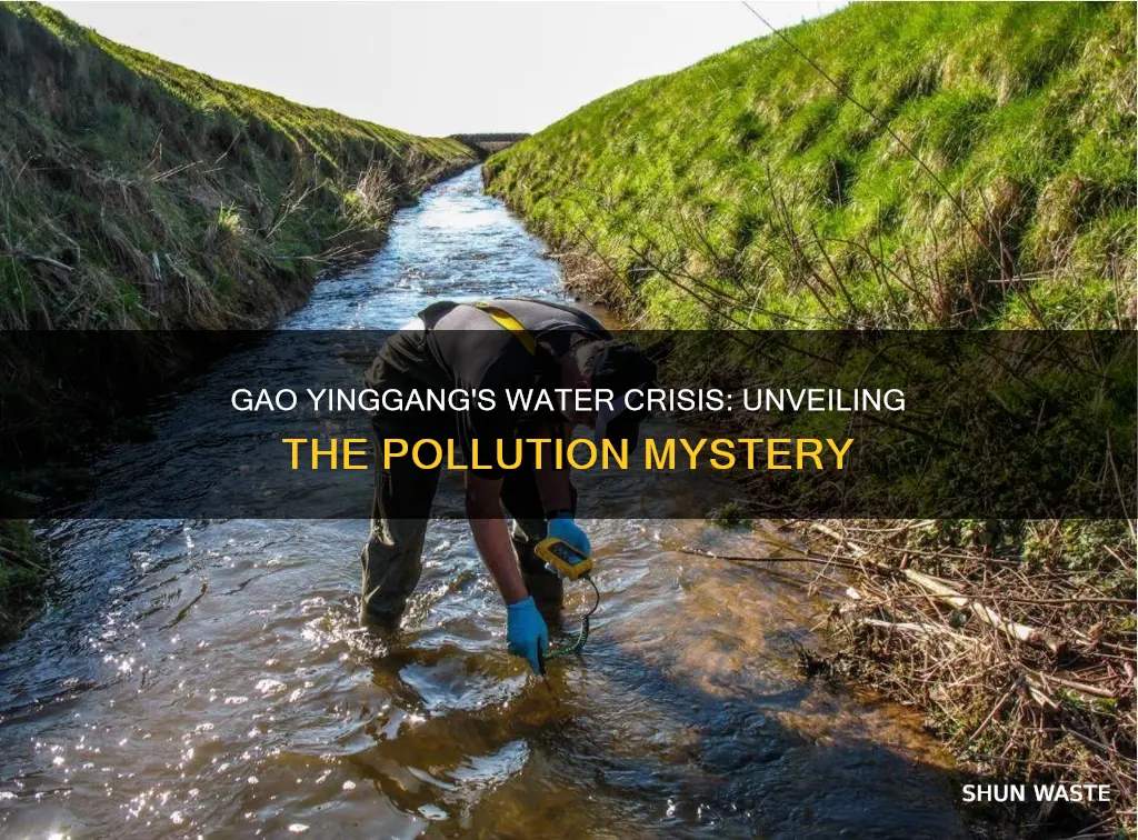 how did gao yinggang know that his water is polluted