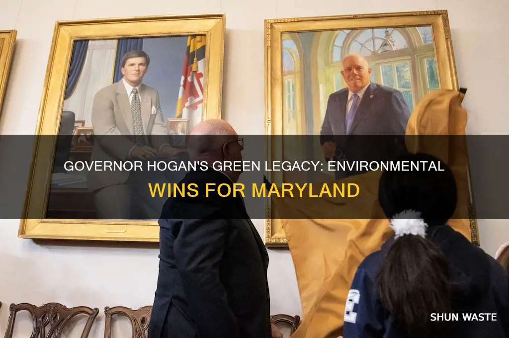 how did governor hogan help the environment in maryland
