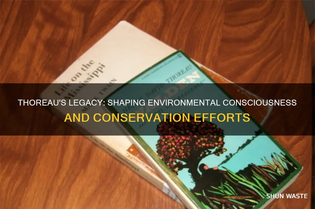 how did henry david thoreau impact the environment