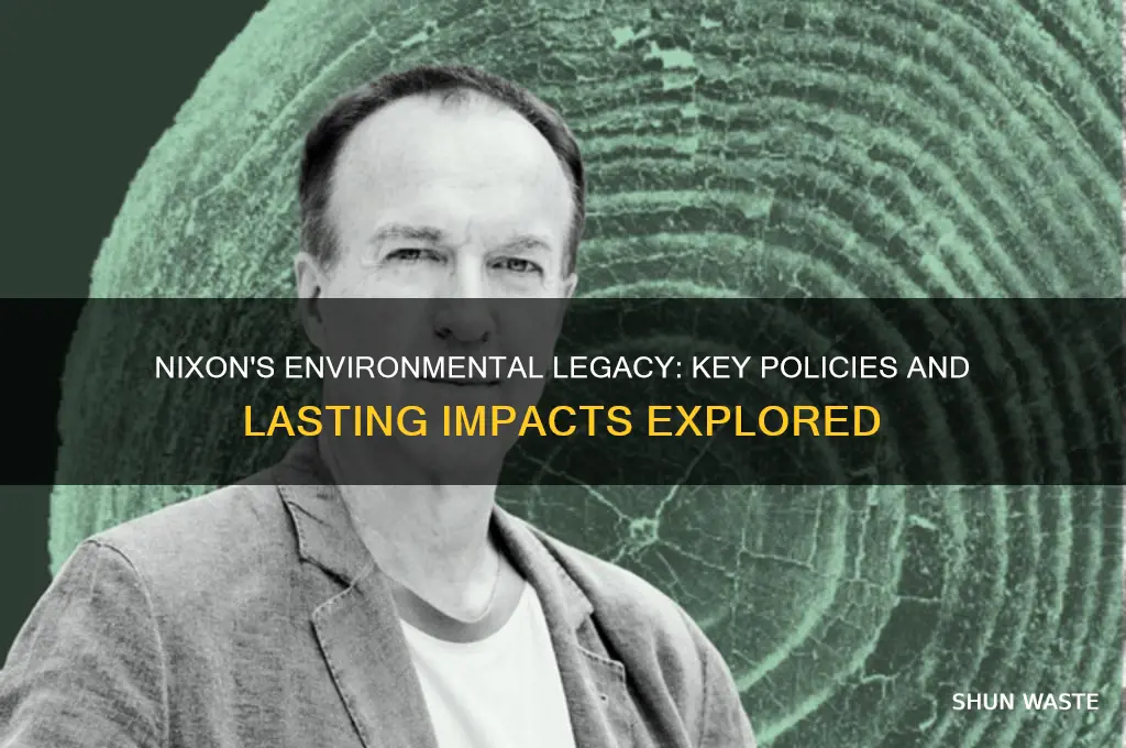 how did nixon help the environment