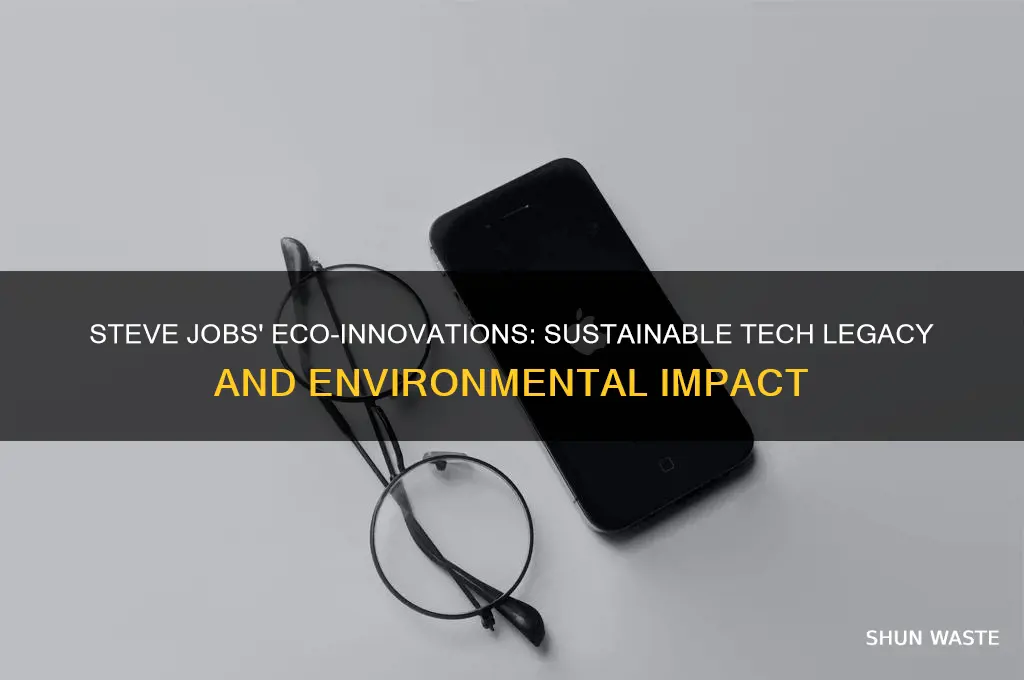 how did steve jobs help the environment
