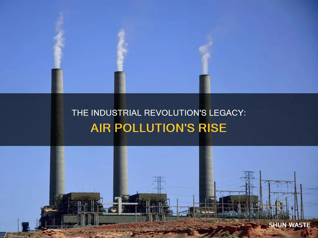 how did the industrial revolution cause air pollution