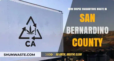 Safe Disposal of Hazardous Waste in San Bernardino County: A Guide