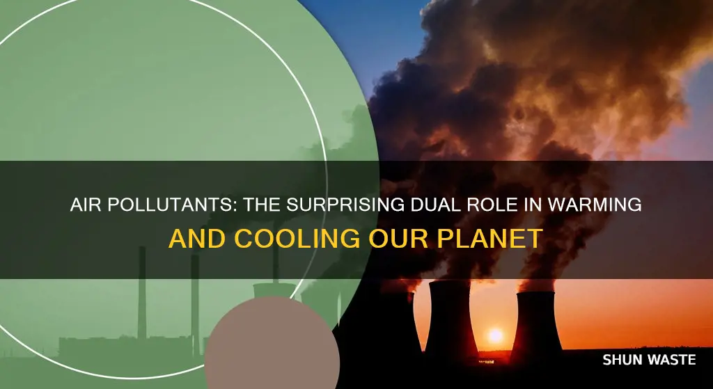 how do air pollutants cause warming and cooling