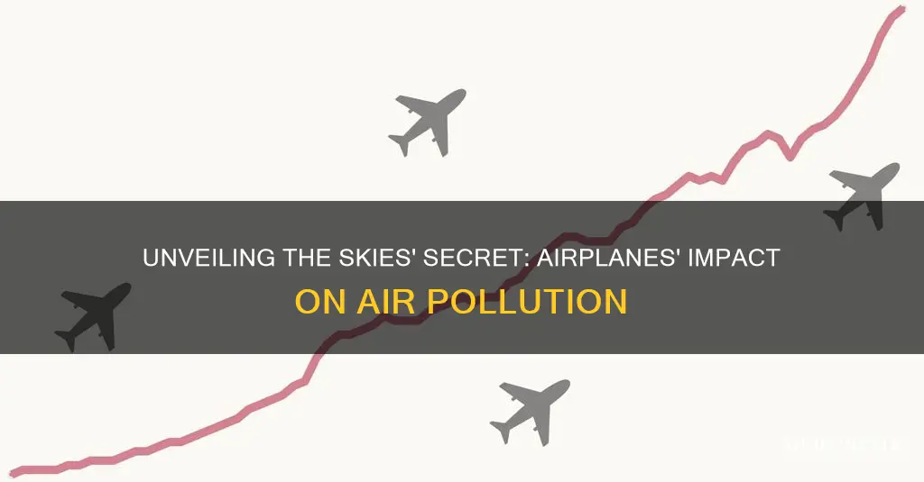 how do airplanes cause air pollution