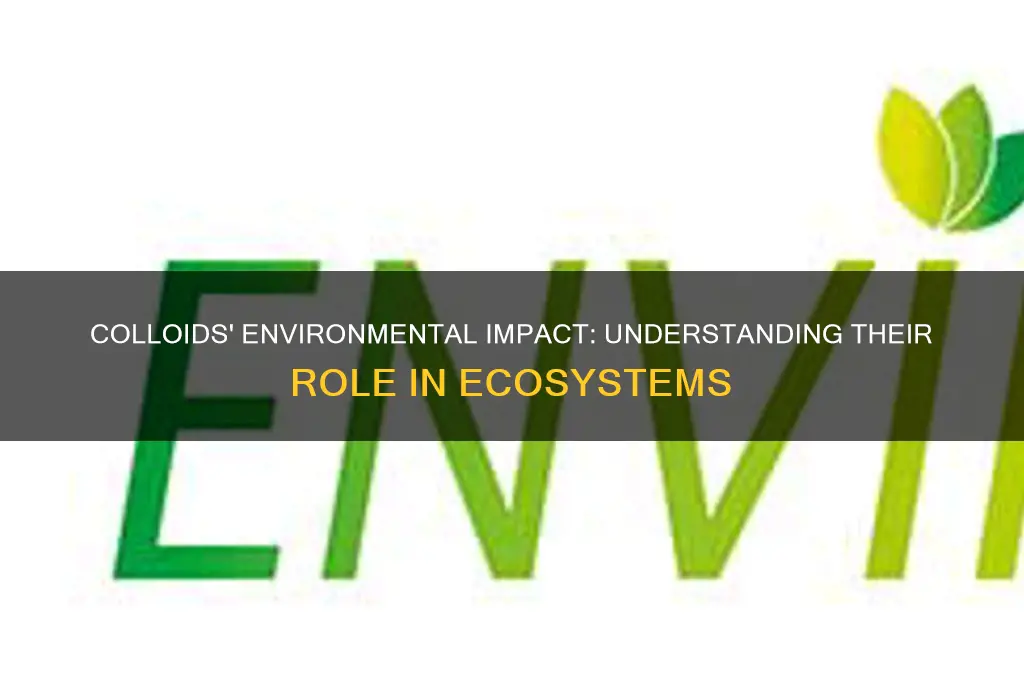 how do colloids affect the environment