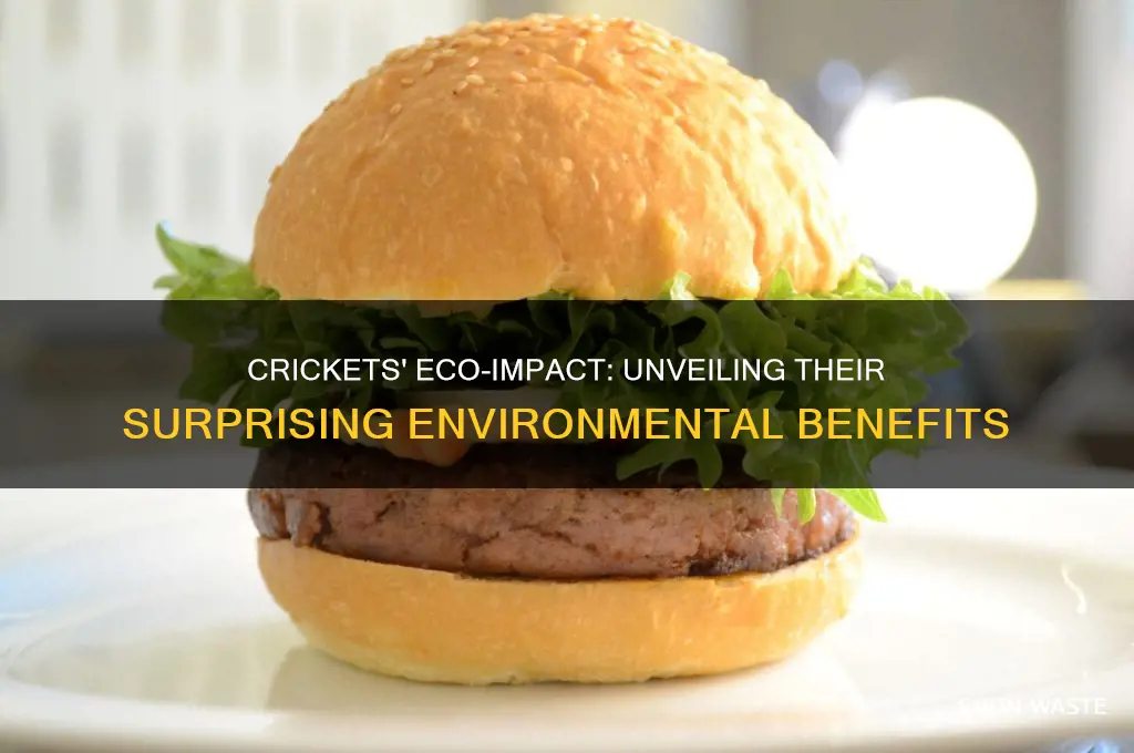 how do crickets help the environment