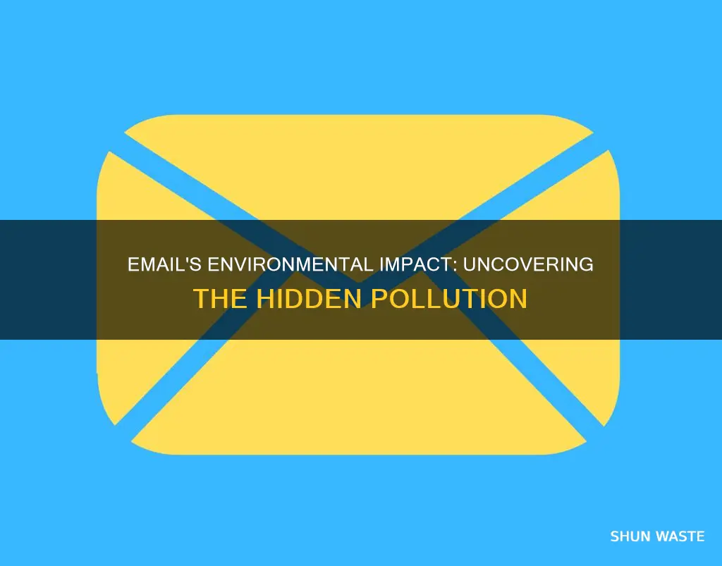 how do emails cause pollution