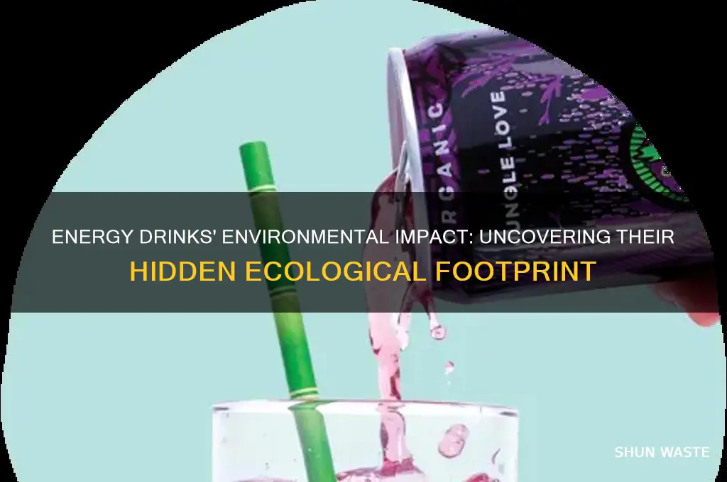 how do energy drinks affect the environment