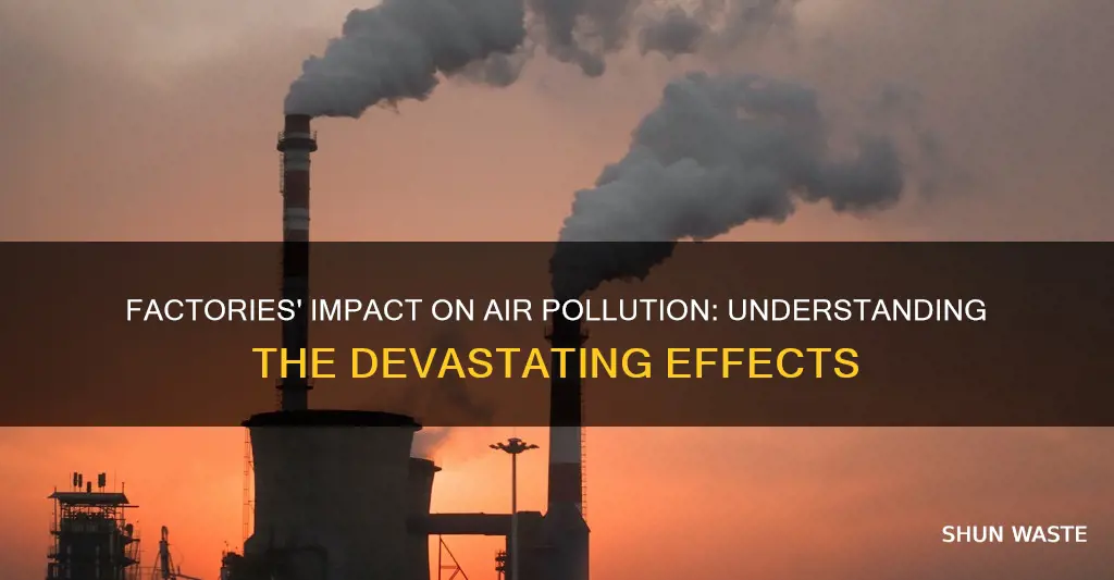 how do factories affect air pollution