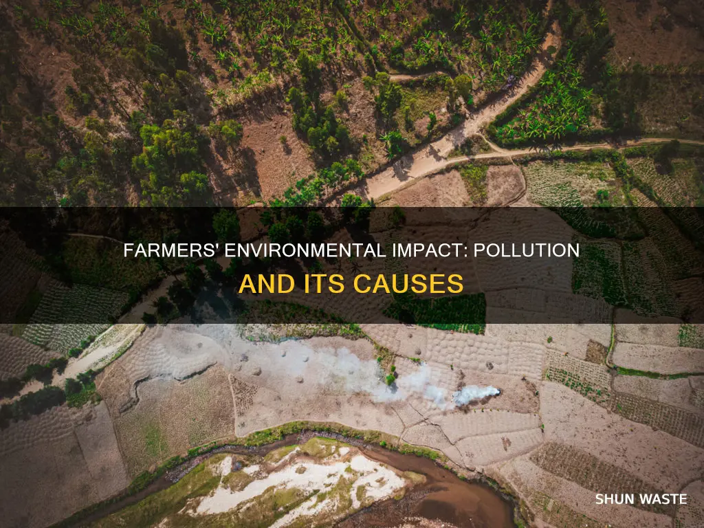 how do farmers pollute the environment