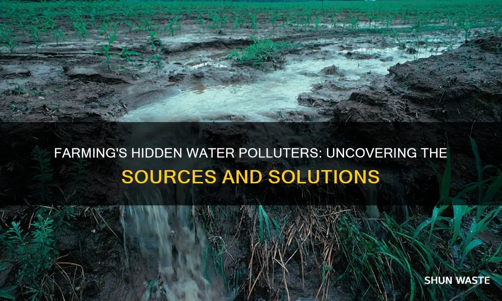 how do farmers pollute water