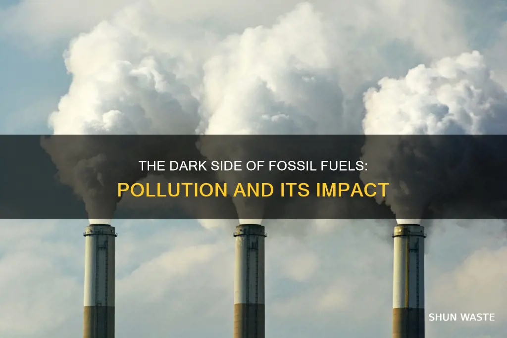 how do fossil fuels pollute