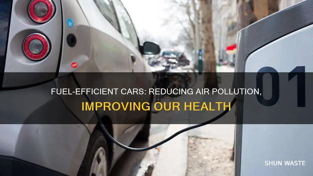 how do fuel efficient cars limit air pollution