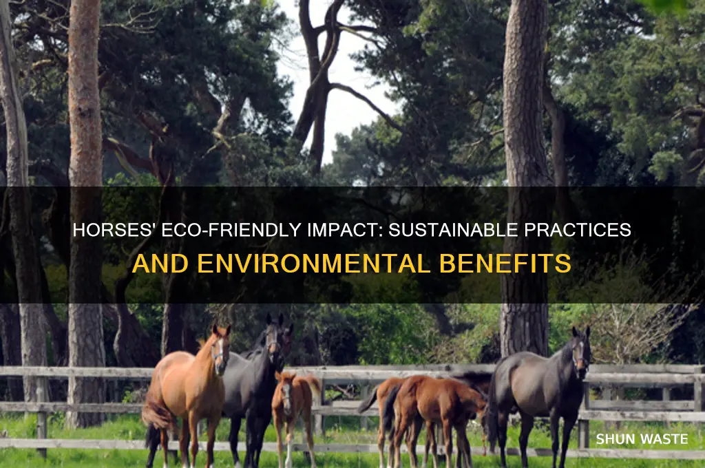 how do horses help the environment