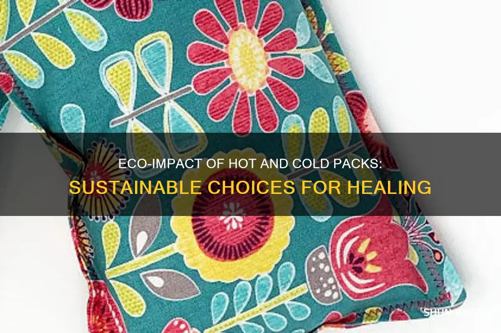 how do hot and cold packs affect the environment