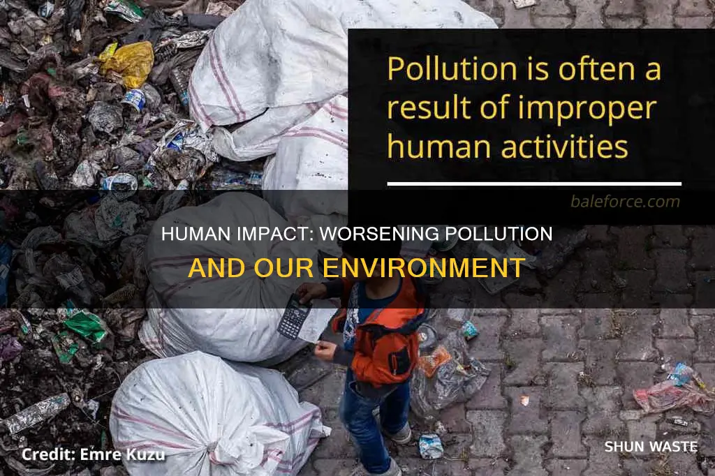 how do humans make pollution worse