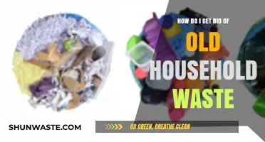 Efficient Ways to Dispose of Old Household Waste Responsibly