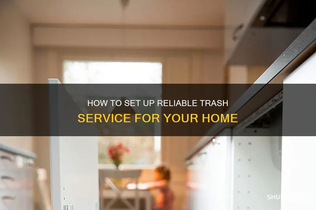 how do i get trash service at my house